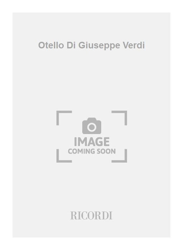 Otello Di Giuseppe Verdi